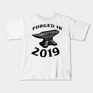 Forged in 2019 Kids T-Shirt